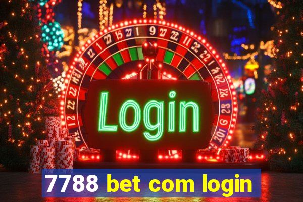 7788 bet com login